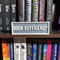 Book Boyfriend Sign