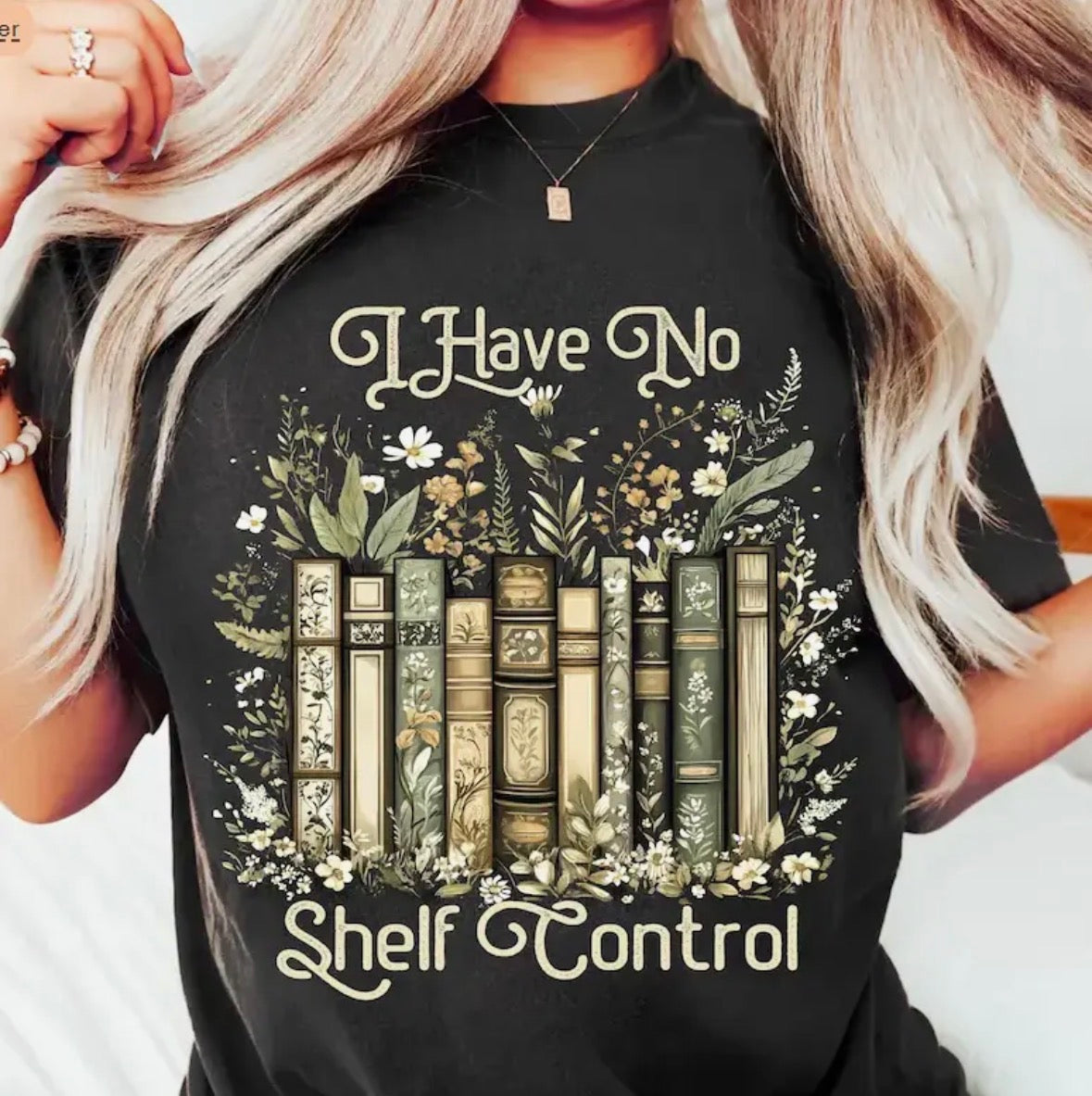 I Have No Shelf Control Shirt XL
